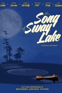 The Song Of Sway Lake (2017)