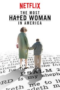 The Most Hated Woman In America (2017)