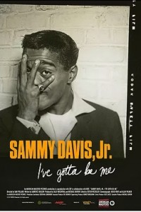 Sammy Davis Jr.: I’ve Gotta Be Me (2017)