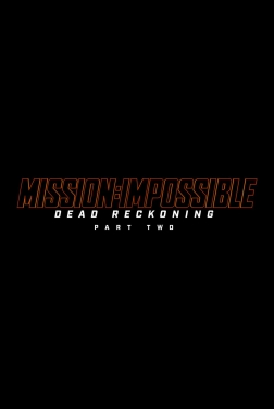 Mission Impossible : Dead Reckoning, partie 2  (2025)