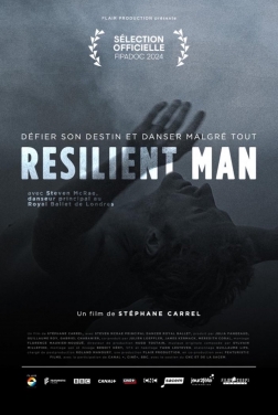 Resilient Man, défier son destin et danser malgré tout  (2024)