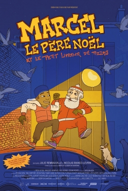 Marcel le Père Noël et le petit livreur de pizzas  (2024)