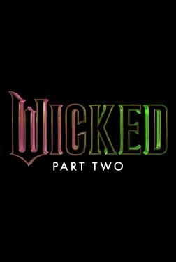 Wicked Part 2  (2025)